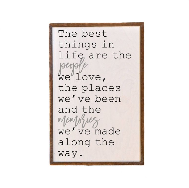 The Best Things In Life Sign